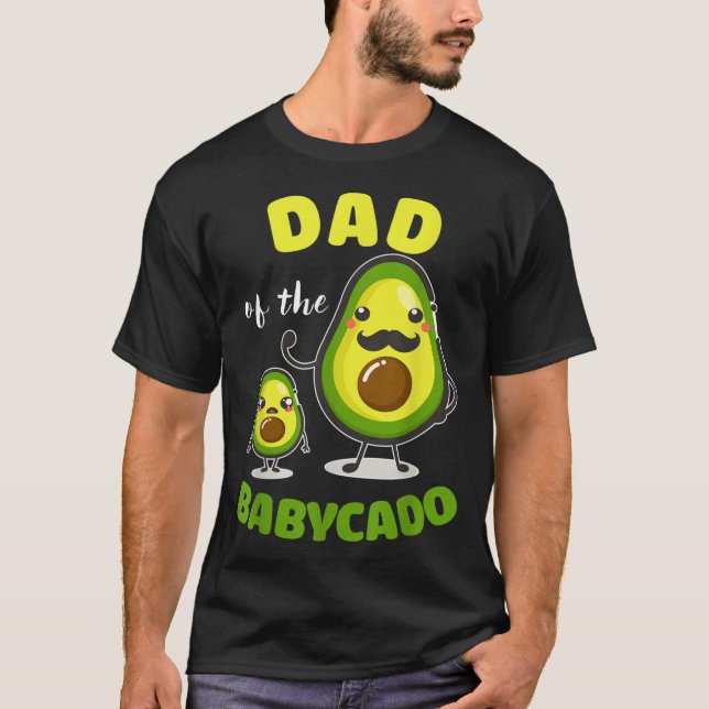 Dad Of The Babycado Avocado Family Matching T-Shirt (Front)