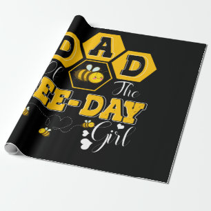 Dad Of The Bee Day Girl Hive Party Birthday Sweet Wrapping Paper