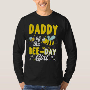 Dad Of The Bee Day Girl Hive Party Matching Birthd T-Shirt