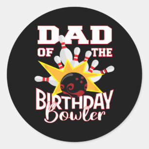 Dad Of The Birthday Bowler Kid Bowling Party Classic Round Sticker