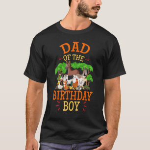 Dad Of The Birthday Boy Animal Farm Theme Bday Far T-Shirt