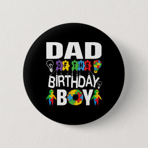 Dad Of The Birthday Boy Autism 2 Inch Round Button