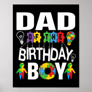 Dad Of The Birthday Boy Autism  Poster