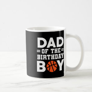 Dad Of The Birthday Boy Bysketbyll Coach Bysketbyl Coffee Mug