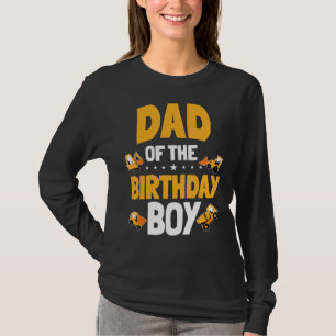 Dad Of The Birthday Boy Construction Worker Bday P T-Shirt