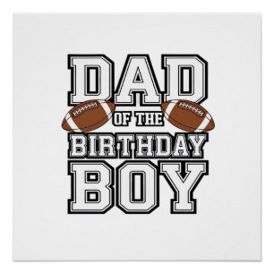 Dad of the Birthday Boy Football Lover Family birt Poster