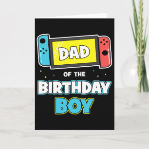 Dad Of The Birthday Boy Funny Birthday Video Game Card