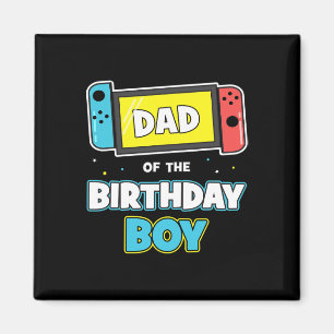 Dad Of The Birthday Boy Funny Birthday Video Game  Magnet