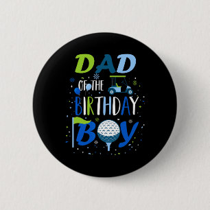 Dad Of The Birthday Boy Hole In One Golf Sport Mat 2 Inch Round Button