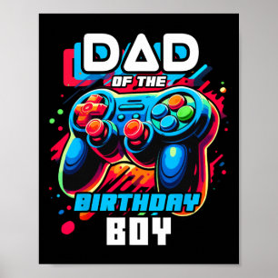 Dad Of The Birthday Boy Matching Video Game Birthd Poster