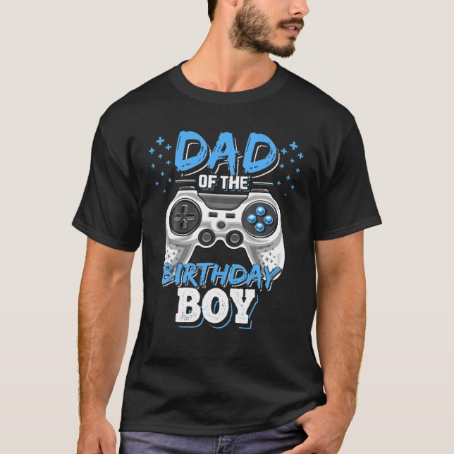 Dad of the Birthday Boy Matching Video Gamer Birth T-Shirt (Front)