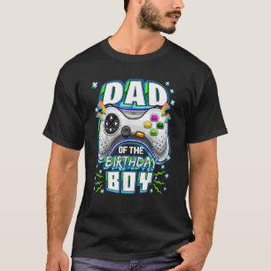 Dad Of The Birthday Boy Matching Video Gamer Birth T-Shirt