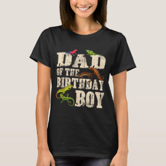 Dad Of The Birthday Boy Reptiles Lizard Themed T-Shirt