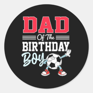 Dad Of The Birthday Boy Shirt Soccer Party Family  Classic Round Sticker