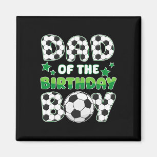 Dad Of The Birthday Boy Soccer Family Matching Bda Magnet