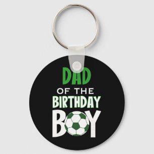 Dad Of The Birthday Boy Soccer Mom Keychain