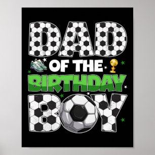 Dad Of The Birthday Boy Soccer Party Family Matchi Poster