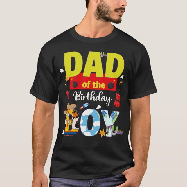 Dad Of The Birthday Boy Toy Familly Matching Story T-Shirt (Front)