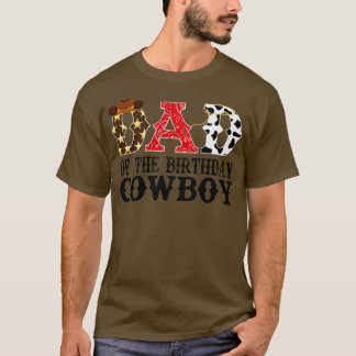 Dad of The Birthday Cowboy 1st First Birthday Cowb T-Shirt