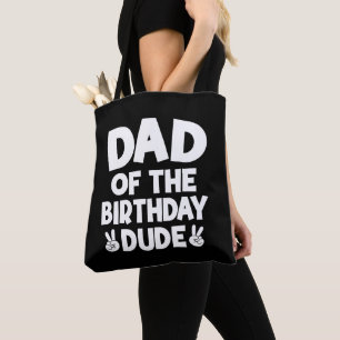 Dad Of The Birthday Dude Casual Funny Birthday Tote Bag