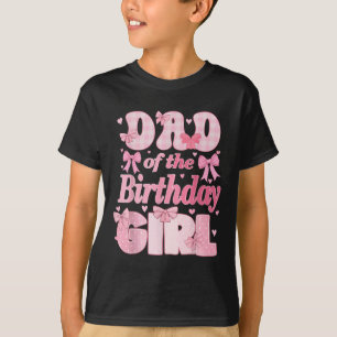 Dad Of The Birthday Girl Family Pink Coquette Bow  T-Shirt