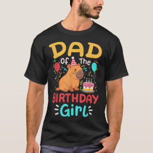 Dad Of The Birthday Girl Kids Cute Capybara Bday F T-Shirt