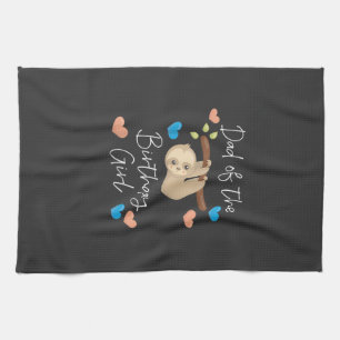 Dad of the Birthday Girl Sloth B-Day Party Matchin Kitchen Towel
