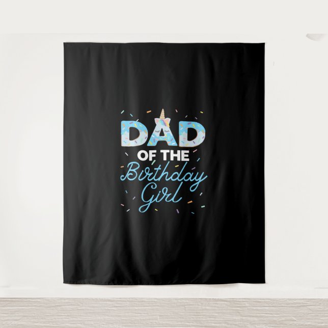 Dad of the Birthday Girl- Unicorn Doughnut Grow Up Tapestry (Front)