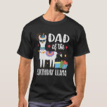 Dad of The Birthday Llama Birthday Boy Girl Outfit T-Shirt<br><div class="desc">Dad of The Birthday Llama Birthday Boy Girl Outfit Family</div>