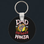Dad Of The Birthday Ninja Karate Kids Bday Party F Keychain<br><div class="desc">Dad Of The Birthday Ninja Karate Kids Bday Party Family</div>