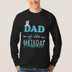 Dad Of The Birthday Princess Llamazing Girl Llama T-Shirt