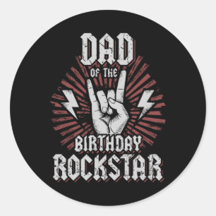 Dad Of The Birthday Rockstar Matching Rocker Rock Classic Round Sticker