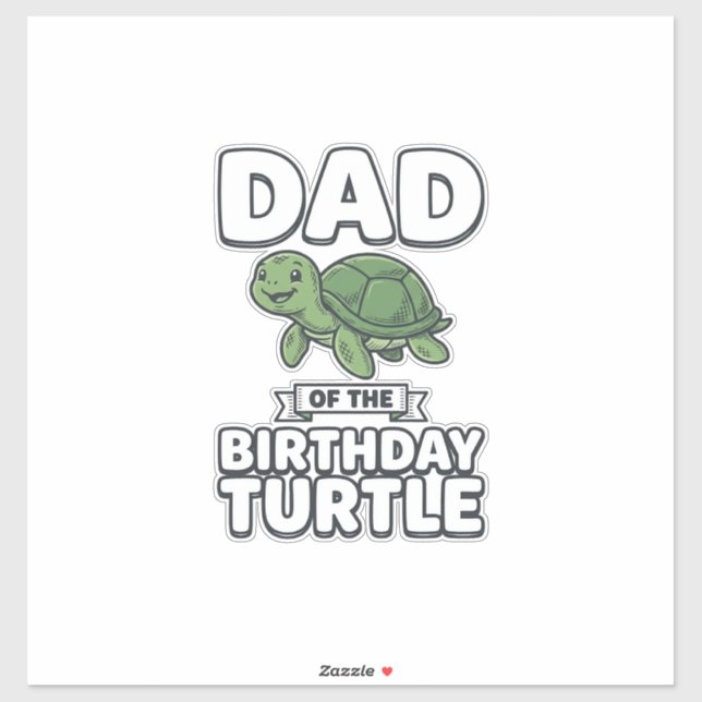 Dad of the Birthday Turtle Funny Turtle Dad Design (Sheet)