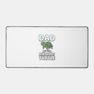Dad of the Birthday Turtle Funny Turtle Dad Design Desk Mat
