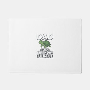 Dad of the Birthday Turtle Funny Turtle Dad Design Doormat