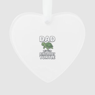 Dad of the Birthday Turtle Funny Turtle Dad Design Ornament
