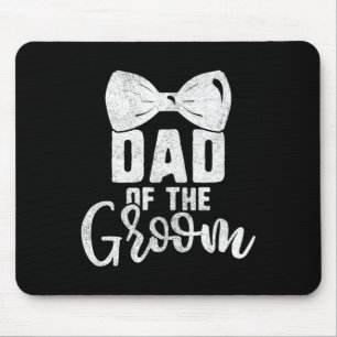 Dad Of The Groom Shirt For Men Bachelor Party Bow Mouse Pad