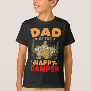 Dad Of The Happy Camper First Birthday Camping Fam T-Shirt