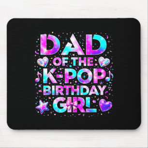 Dad of the k-pop birthday girls korean music  mouse pad