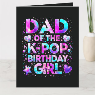 Dad Of The K-Pop Birthday Korean Music Card