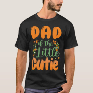 Dad Of The Little Cutie 1st Birthday Family Matchi T-Shirt