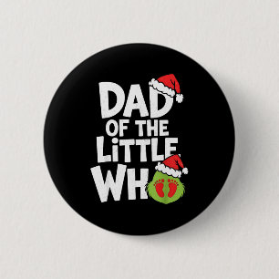 Dad Of The Little Who Funny Christmas Pregnancy An 2 Inch Round Button
