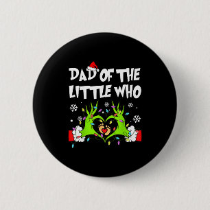 Dad Of The Little Who Funny Christmas Pregnancy An 2 Inch Round Button