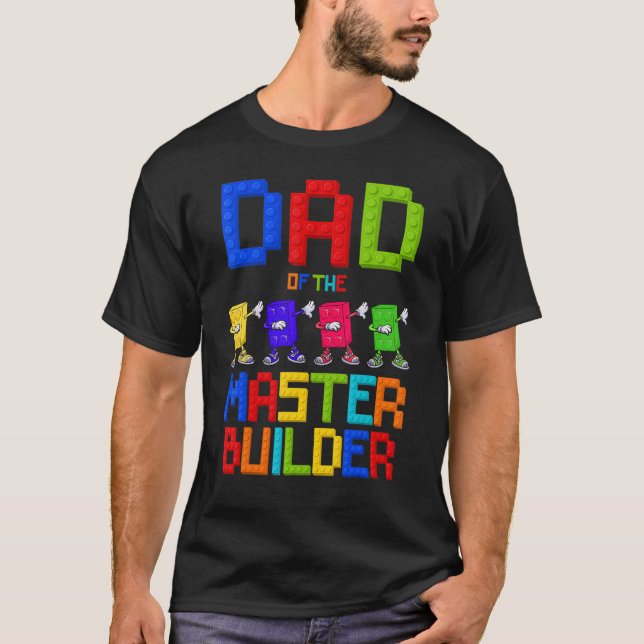Dad of the Master Builder Birthday Boy Girl Blocks T-Shirt (Front)