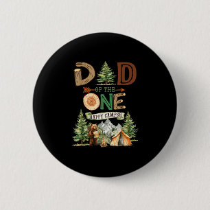 Dad of the one happy camper 1st birthday camping 2 inch round button