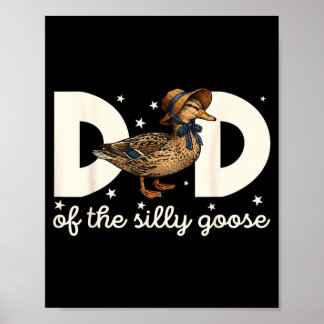 Dad Of The Silly Goose Silly Goose Birthday Poster