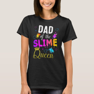 Dad Of The Slime Queen Crown Birthday Matching Par T-Shirt