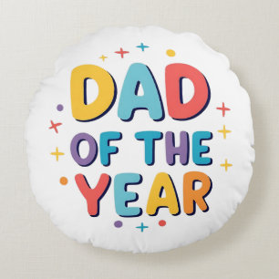 Dad of the Year – Funny Father’s Day Gift Round Pillow
