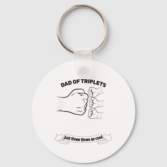 Dad Of Triplets Announcement Fathers Day Daddy Tri Keychain (Front)