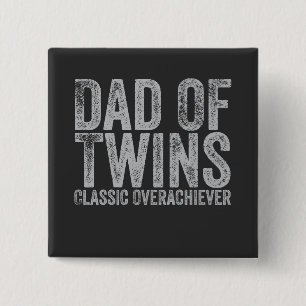 Dad Of Twins Classic Overachiever Retro Vintage 2 Inch Square Button